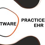 Practice Mate EHR Software Role In Healthcare Tech