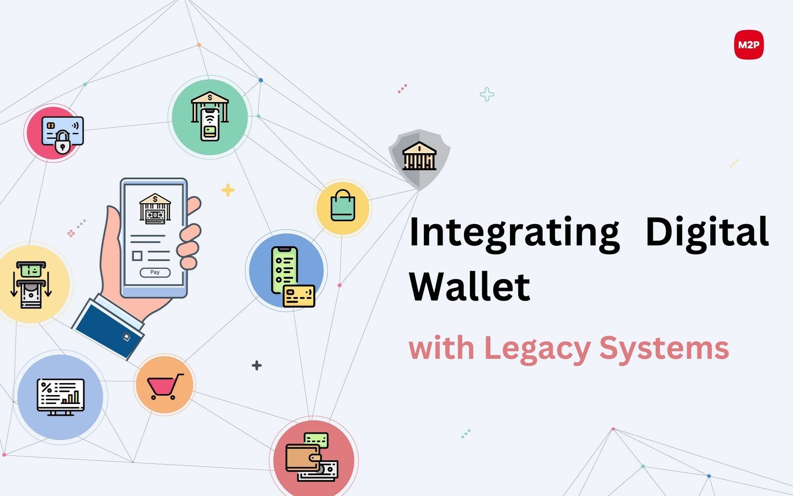 digital wallets with legacy systems