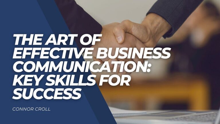 Mastering the Art of Success: Effective Communication Skills in Business School