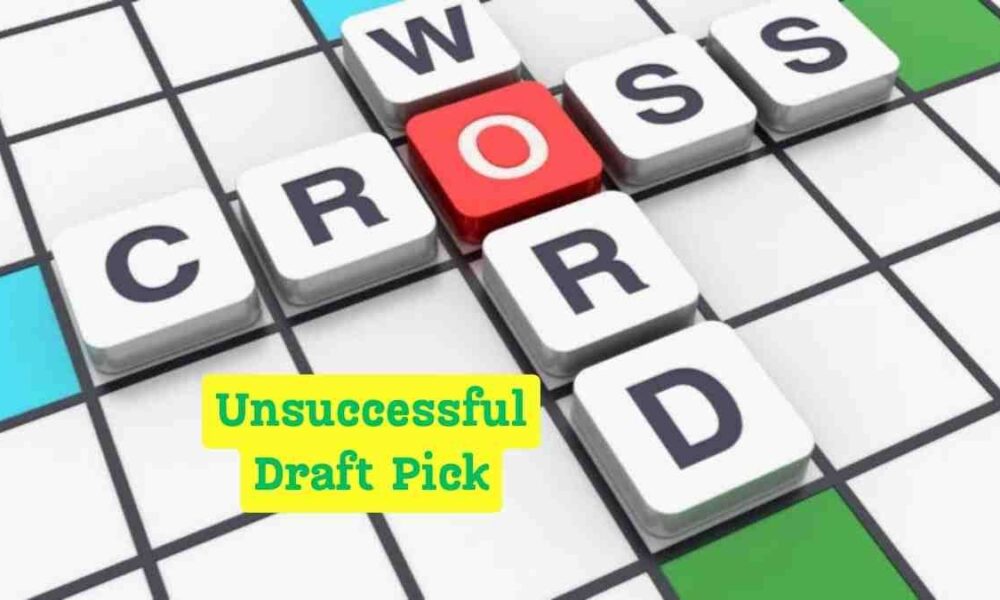 Unsuccessful Draft Pick
