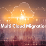 Transforming Businesses From The Inside Out With Multi Cloud Migration